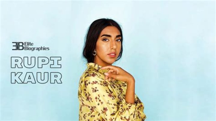 Rupi Kaur - Bio, Age, Net Worth, Height, Single, Nationality, Career